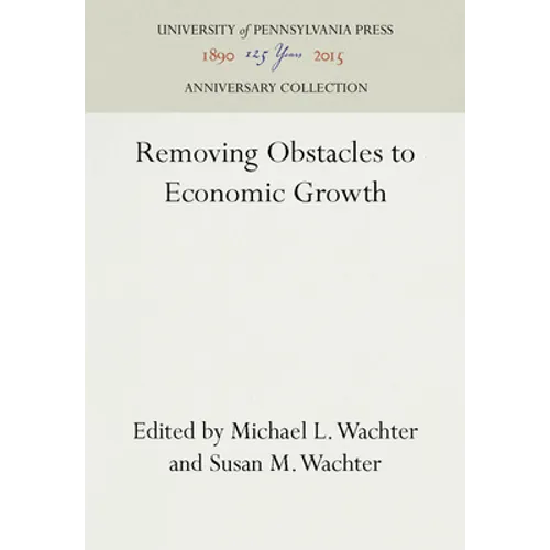 Removing Obstacles to Economic Growth - Hardcover
