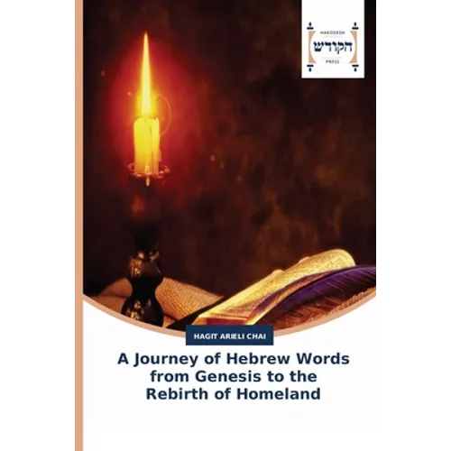 A Journey of Hebrew Words from Genesis to the Rebirth of Homeland - Paperback
