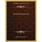 The Evidence For God - Paperback