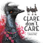 Clare Don't Care - Paperback