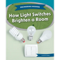 How Light Switches Brighten a Room - Library Binding