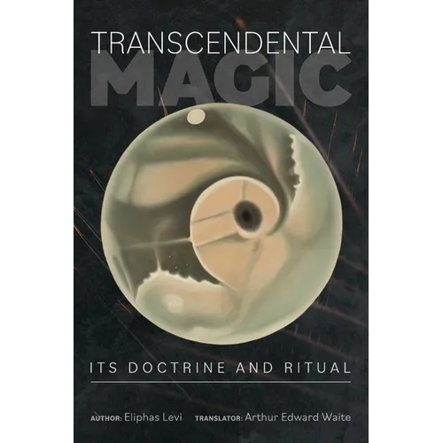 Transcendental Magic: Its Doctrine and Ritual - Paperback