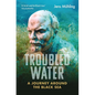 Troubled Water: A Journey Around the Black Sea - Paperback