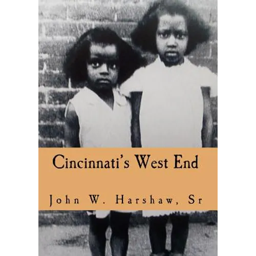 Cincinnati's West End: Through our Eyes - Paperback