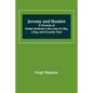 Jeremy and Hamlet; A Chronicle of Certain Incidents in the Lives of a Boy, a Dog, and a Country Town - Paperback