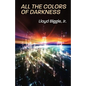All the Colors of Darkness - Paperback