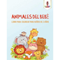 Animales Del Bebé: Libro Para Colorear Para Niños De 2 Años - Paperback