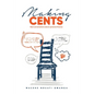 Making Cents: Real Conversations about personal finance - Paperback