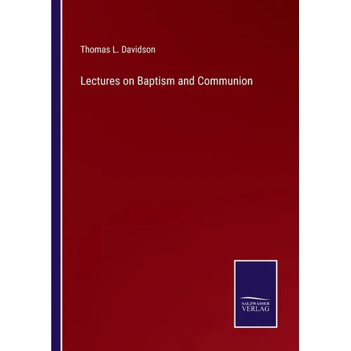 Lectures on Baptism and Communion - Paperback