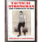 Tactical Strongman: The Complete Guide - Paperback