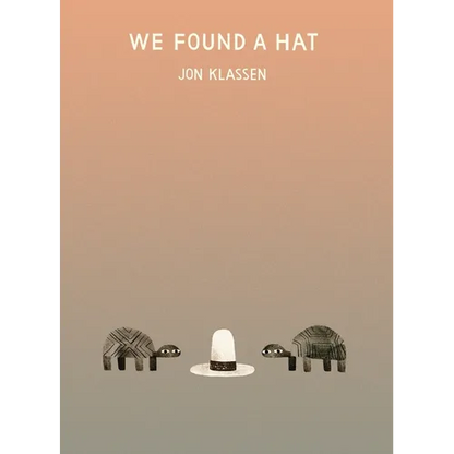 We Found a Hat - Hardcover