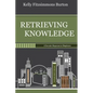 Retrieving Knowledge: A Socratic Response to Skepticism - Paperback