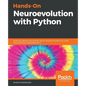 Hands-On Neuroevolution with Python - Paperback