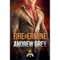 Fire and Ermine: Volume 3 - Paperback