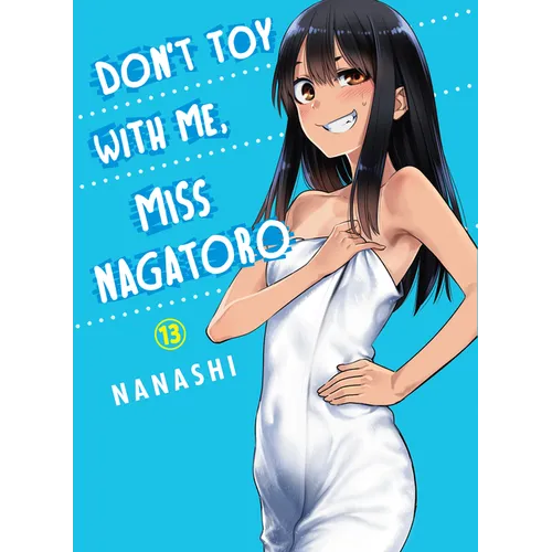 Don't Toy with Me, Miss Nagatoro 13 - Paperback
