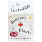The Incredible Journey of Plants - Paperback