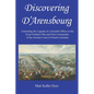 Discovering D'Arensbourg: Unraveling the Legends of a Swedish Officer in the Great Northern War and First Commander of the German Coast in French Loui - Paperback