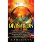 Divination: An Essential Guide to Astrology, Numerology, Tarot Reading, Palmistry, Runecasting, and Other Divination Methods - Hardcover