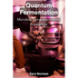 Quantum Fermentation: Microbial Dynamics in Wine Production - Paperback