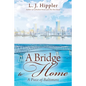 A Bridge to Home: A Piece of Baltimore - Paperback