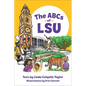 The ABCs of Lsu - Hardcover