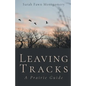 Leaving Tracks: A Prairie Guide - Paperback