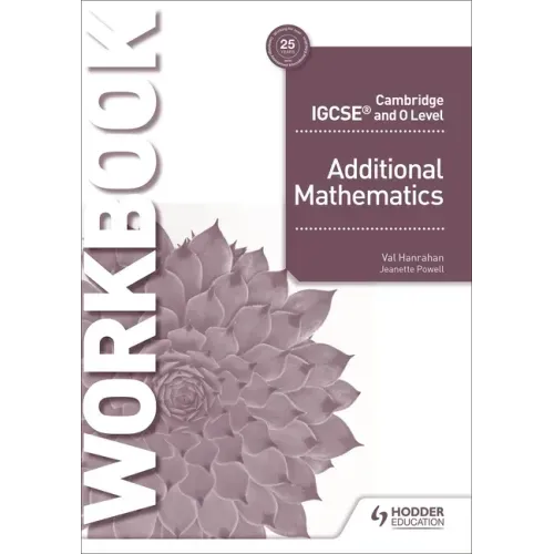 Cambridge IGCSE and O Level Additional Mathematics Workbook: Hodder Education Group - Paperback