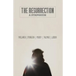 The Resurrection: A Symposium - Paperback