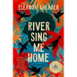 River Sing Me Home: A GMA Book Club Pick - Hardcover