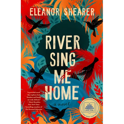River Sing Me Home: A GMA Book Club Pick - Hardcover