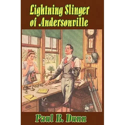 Lightning Slinger of Andersonville - Paperback