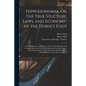 Hippodonomia, or, The True Stucture, Laws, and Economy, of the Horse's Foot [electronic Resource]: Also Podophthora, or A Ruinous Defect in the Princi - Paperback