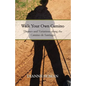 Walk Your Own Camino: Themes and Variations along the Camino de Santiago - Paperback