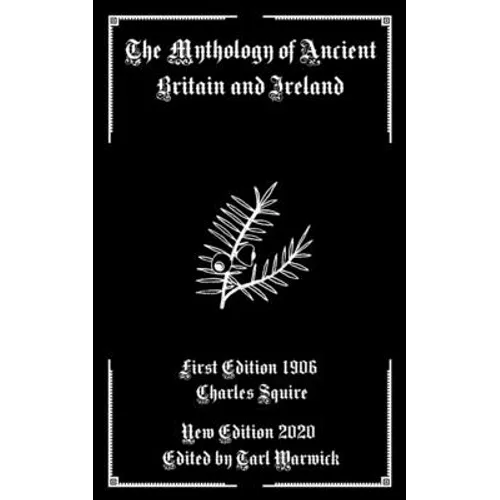 The Mythology of Ancient Britain and Ireland - Paperback