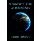 28 Powerful Reiki Attunements - Paperback