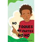 Don't Touch My No No Parts! - Male - Spanish - Hardcover