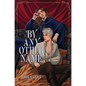 By Any Other Name - Hardcover