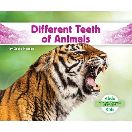 Different Teeth of Animals - Library Binding