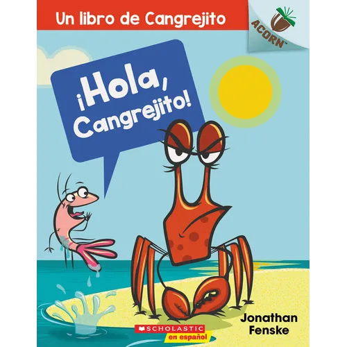 ¡Hola, Cangrejito! (Hello, Crabby!): Volume 1 - Paperback