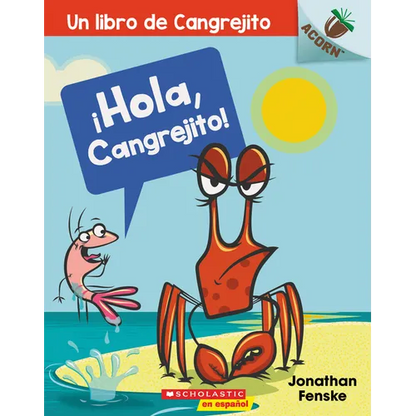 ¡Hola, Cangrejito! (Hello, Crabby!): Volume 1 - Paperback