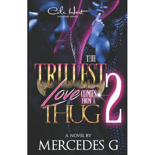 The Trillest Love Comes From A Thug 2 - Paperback