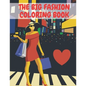 The Big Fashion Coloring Book: For the Paris Desing Adults Women Gifts Style Tenn Chrirden Cute Jumbo Kids Girls - Paperback