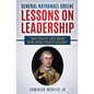 General Nathanael Greene Lessons On Leadership: We fight, get beat, rise, and fight again - Paperback