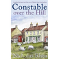 CONSTABLE OVER THE HILL a perfect feel-good read from one of Britain's best-loved authors - Paperback