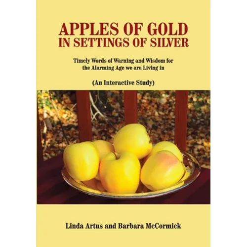 Apples of Gold in Settings of Silver - Paperback