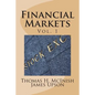 Financial Markets: Vol 1 Stocks, bonds, money markets; IPOS, auctions, trading (buying and selling), short selling, transaction costs, cu - Paperback