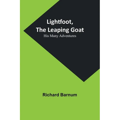Lightfoot, the Leaping Goat: His Many Adventures - Paperback