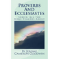Proverbs And Ecclesiastes: All The Bible Teaches About - Paperback