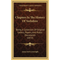 Chapters in the History of Yorkshire: Being a Collection of Original Letters, Papers, and Public Documents (1872) - Hardcover