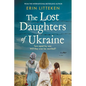 The Lost Daughters of Ukraine - Paperback